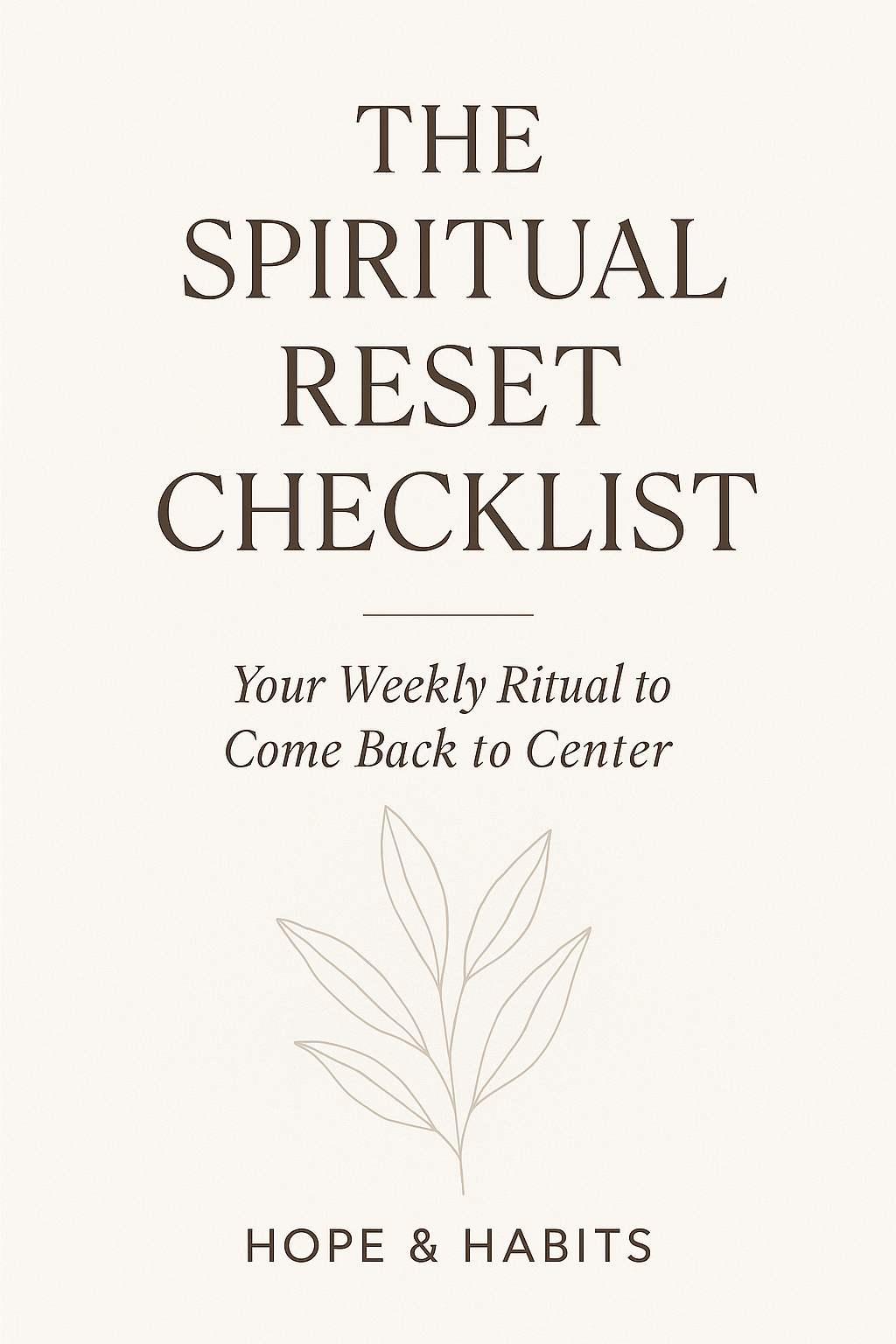 The Scriptural Reset Checklist Your Weekly Ritual to Come Back to Center